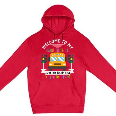 Favourite Place Funny School Bus Driver Back To School Premium Pullover Hoodie