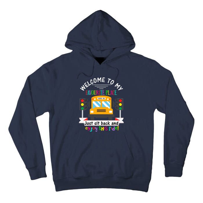 Favourite Place Funny School Bus Driver Back To School Tall Hoodie