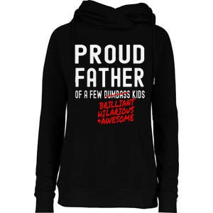 Funny Proud Father Of A Few Brilliant Hilarious Awesome Womens Funnel Neck Pullover Hood