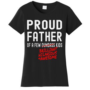 Funny Proud Father Of A Few Brilliant Hilarious Awesome Women's T-Shirt