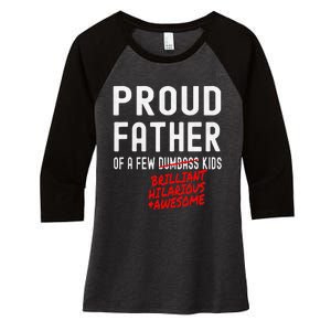 Funny Proud Father Of A Few Brilliant Hilarious Awesome Women's Tri-Blend 3/4-Sleeve Raglan Shirt