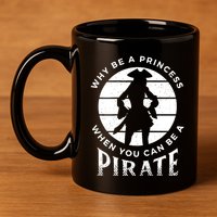 Funny Pirate Freebooter Buccaneer Caribbean Adventure 11oz C Handle Ceramic Mug