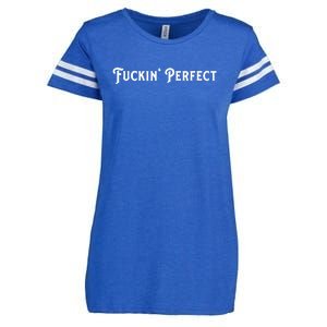 Fuckin Perfect Funny Text Enza Ladies Jersey Football T-Shirt