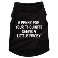 Funny Penny For Your Thoughts Sarcastic Joke Hilarious Cynical Sayings Graphic Doggie Tank