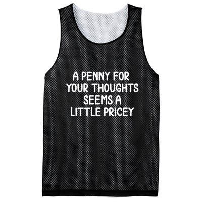 Funny Penny For Your Thoughts Sarcastic Joke Hilarious Cynical Sayings Graphic Mesh Reversible Basketball Jersey Tank