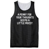 Funny Penny For Your Thoughts Sarcastic Joke Hilarious Cynical Sayings Graphic Mesh Reversible Basketball Jersey Tank