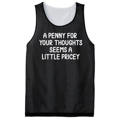 Funny Penny For Your Thoughts Sarcastic Joke Hilarious Cynical Sayings Graphic Mesh Reversible Basketball Jersey Tank