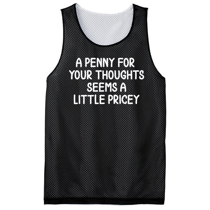 Funny Penny For Your Thoughts Sarcastic Joke Hilarious Cynical Sayings Graphic Mesh Reversible Basketball Jersey Tank