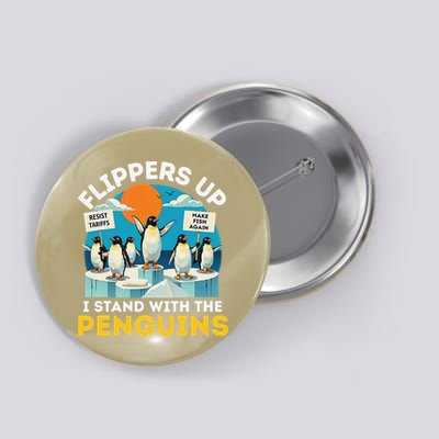 Funny Penguin Flippers Up I Stand With The Penguins Button