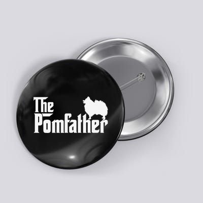 Funny Pomeranian Father Dad The Pom Father Dog Lover Button