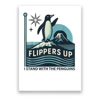 Funny Penguin Flippers Up I Stand With The Penguins Poster