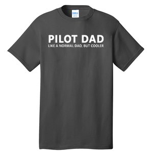 Funny Pilot Father Pilot Dad Tall T-Shirt