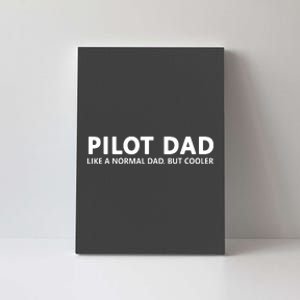 Funny Pilot Father Pilot Dad Canvas