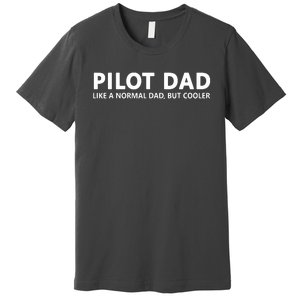 Funny Pilot Father Pilot Dad Premium T-Shirt