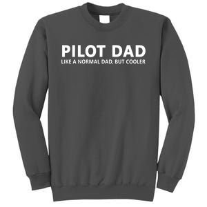 Funny Pilot Father Pilot Dad Tall Sweatshirt