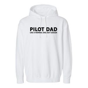 Funny Pilot Father Pilot Dad Garment-Dyed Fleece Hoodie