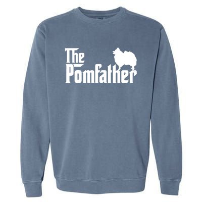 Funny Pomeranian Father Dad The Pom Father Dog Lover Garment-Dyed Sweatshirt