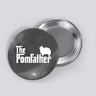Funny Pomeranian Father Dad The Pom Father Dog Lover Button