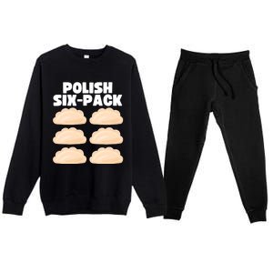 Funny Polish Food Polish Sixgiftpack Pierogi Gift Premium Crewneck Sweatsuit Set