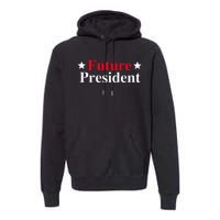 Future President Premium Hoodie