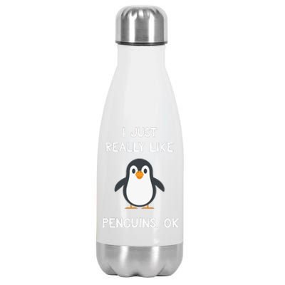 Funny Penguin Gift I Just Really Like Penguins OK Stainless Steel Insulated Water Bottle