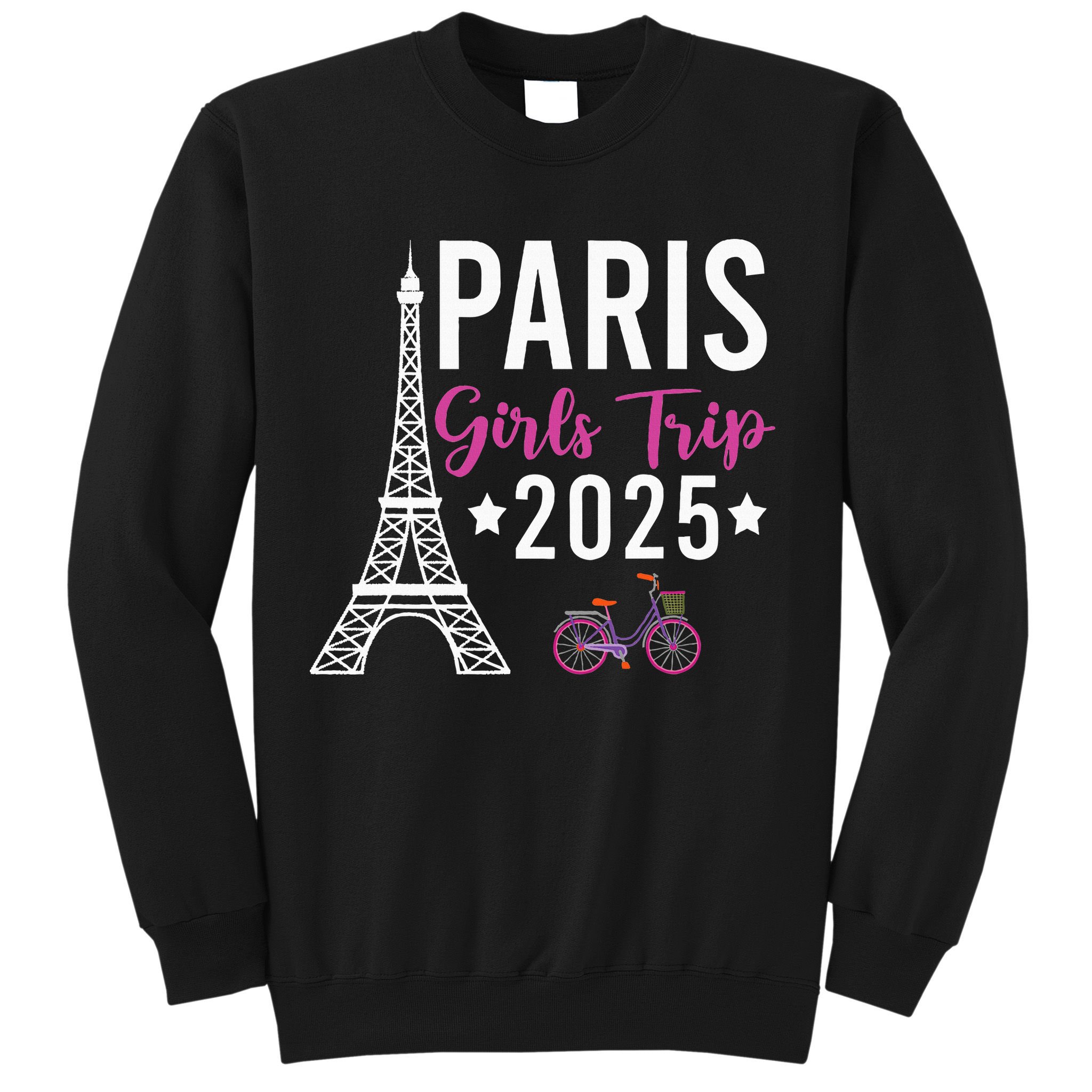 France Paris Girl Trip 2025 Summer Vacation Ladies Weekend Sweatshirt