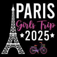 France Paris Girl Trip 2025 Summer Vacation Ladies Weekend Button