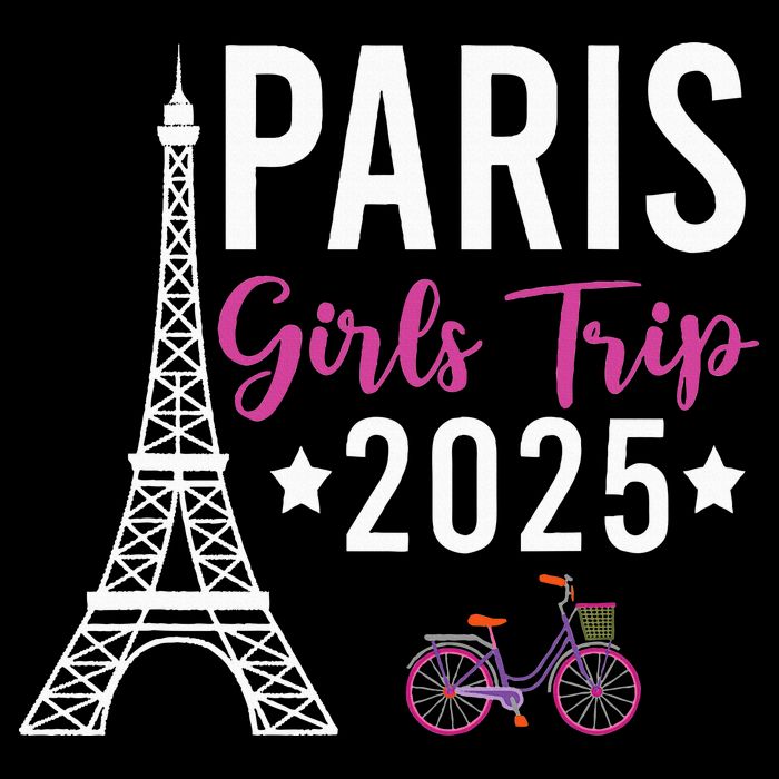 France Paris Girl Trip 2025 Summer Vacation Ladies Weekend Button