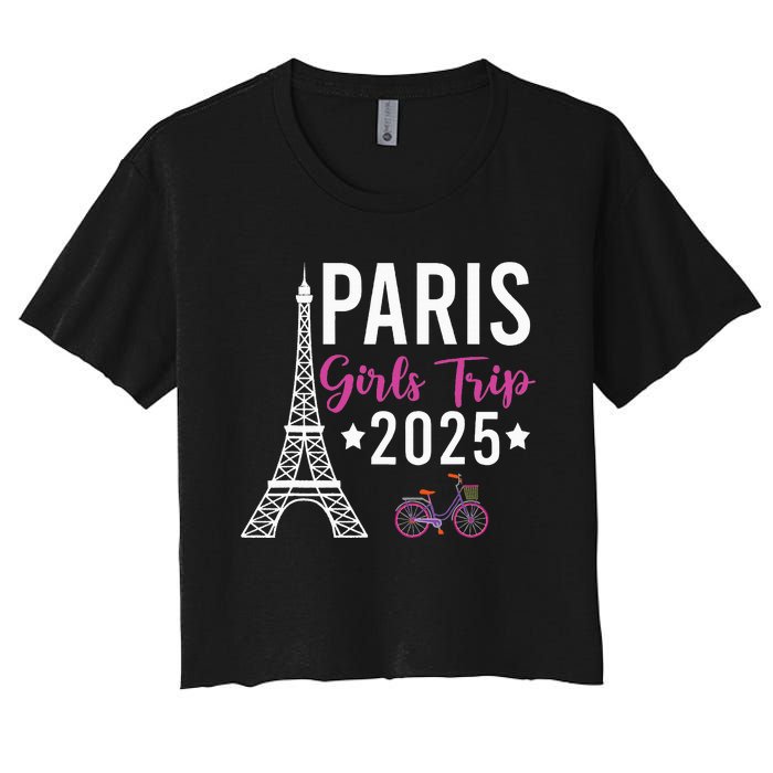 France Paris Girl Trip 2025 Summer Vacation Ladies Weekend Women's Crop Top Tee