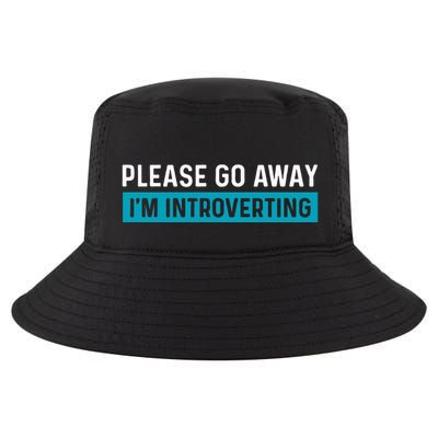 Funny Please Go Away IM Introverting Introversion Cool Comfort Performance Bucket Hat