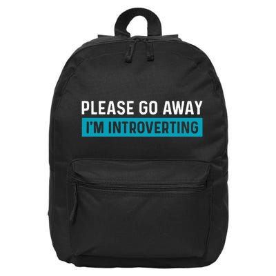 Funny Please Go Away IM Introverting Introversion 16 in Basic Backpack