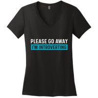 Funny Please Go Away IM Introverting Introversion Women's V-Neck T-Shirt