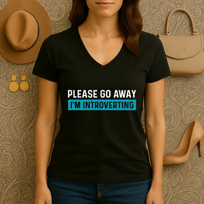Funny Please Go Away IM Introverting Introversion Women's V-Neck T-Shirt