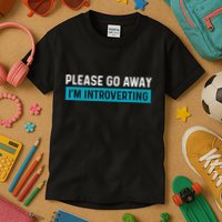 Funny Please Go Away IM Introverting Introversion Kids T-Shirt