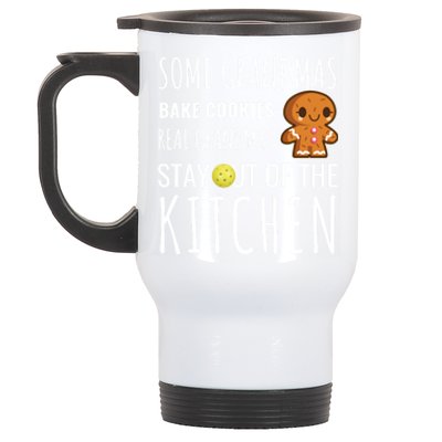 Funny Pickleball Grandma Stay Out Of The Kitchen Player Meaningful Gift Stainless Steel Travel Mug