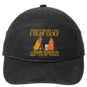 Funny Play Golf I Drink Bourbon I Know Things 7-Panel Snapback Hat