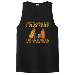 Funny Play Golf I Drink Bourbon I Know Things PosiCharge Competitor Tank