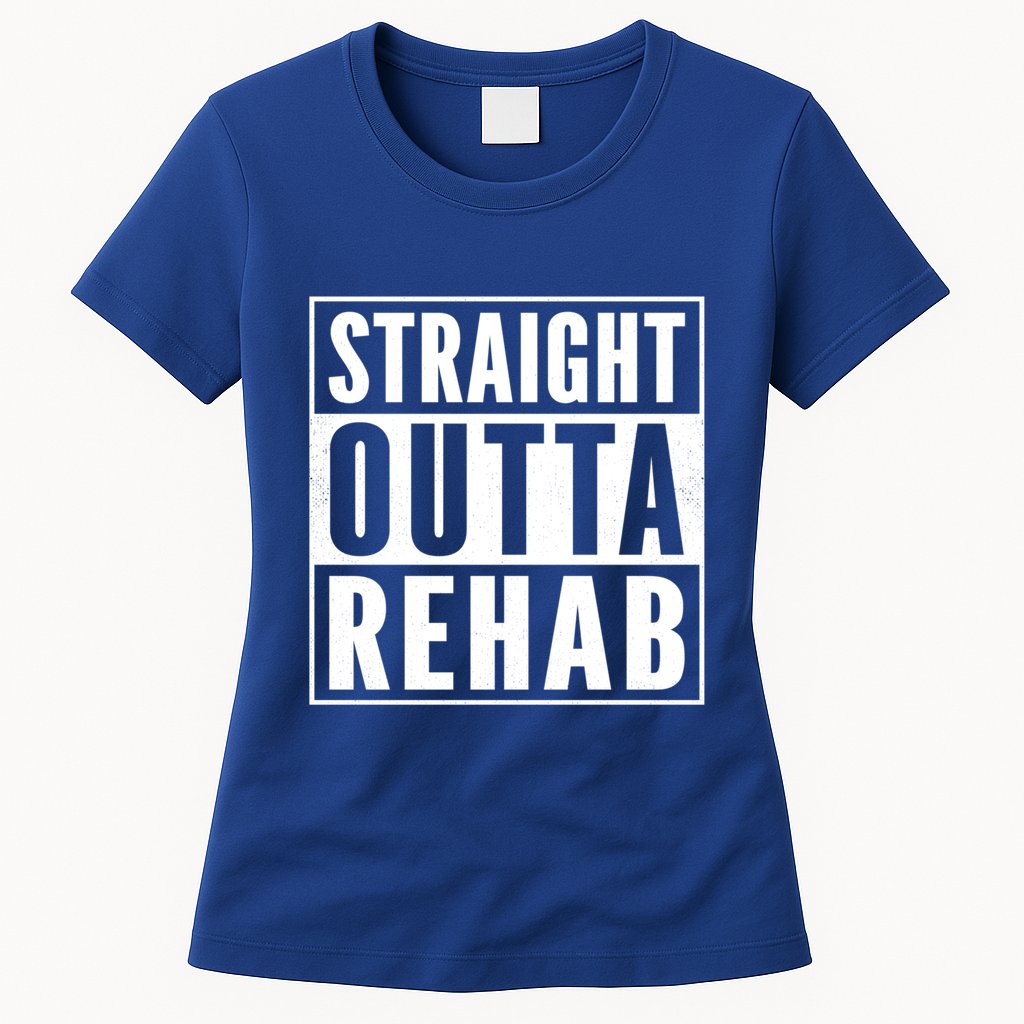 Funny Patient Get Well Gag Gift Straight Outta Rehab Cute Gift Womens T-Shirt