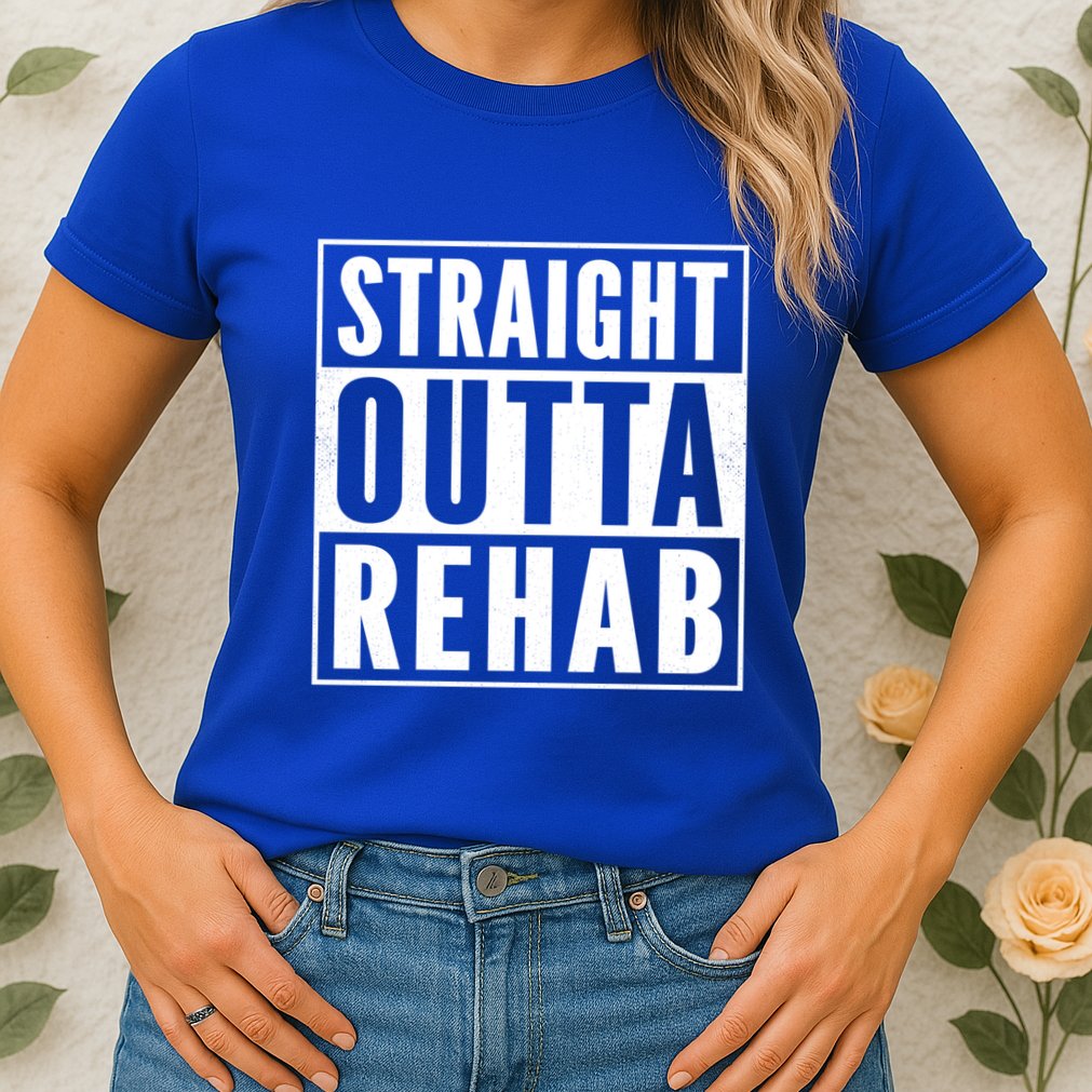Funny Patient Get Well Gag Gift Straight Outta Rehab Cute Gift Womens T-Shirt