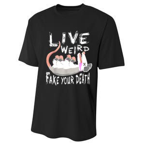 Funny Possum Gift Live Weird Fake Your Death Opossum Performance Sprint T-Shirt