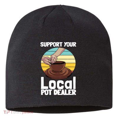 Funny Pottery Gift For Pot Dealer Pottery Artists Sustainable Beanie