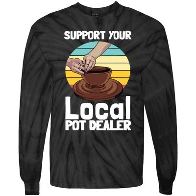 Funny Pottery Gift For Pot Dealer Pottery Artists Tie-Dye Long Sleeve Shirt