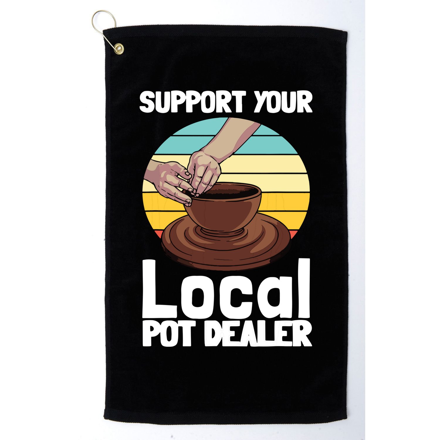 Funny Pottery Gift For Pot Dealer Pottery Artists Golf Towel