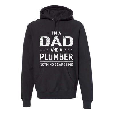 Funny Plumber Gift for Plumbing Dad Father's Day Premium Hoodie