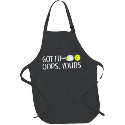 Funny Pickleball Got It Oops Yours Lovers Player Gift Apron