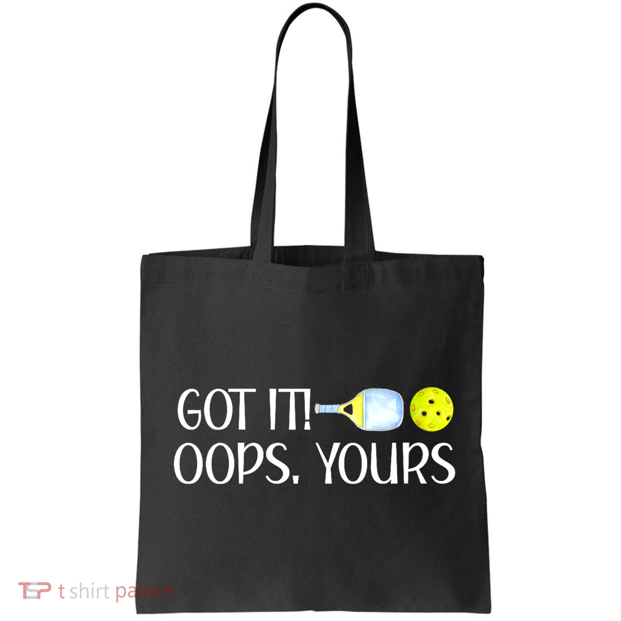 Funny Pickleball Got It Oops Yours Lovers Player Gift Bag