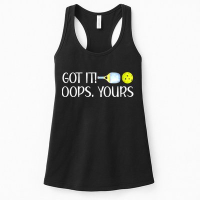 Funny Pickleball Got It Oops Yours Lovers Player Gift Womens Tank Top