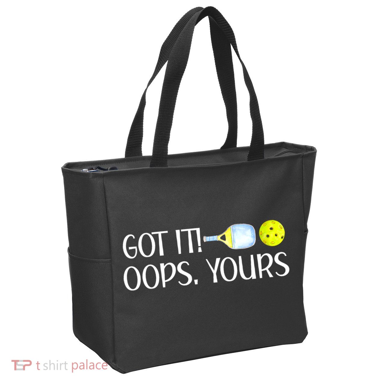 Funny Pickleball Got It Oops Yours Lovers Player Gift Zip Tote Bag