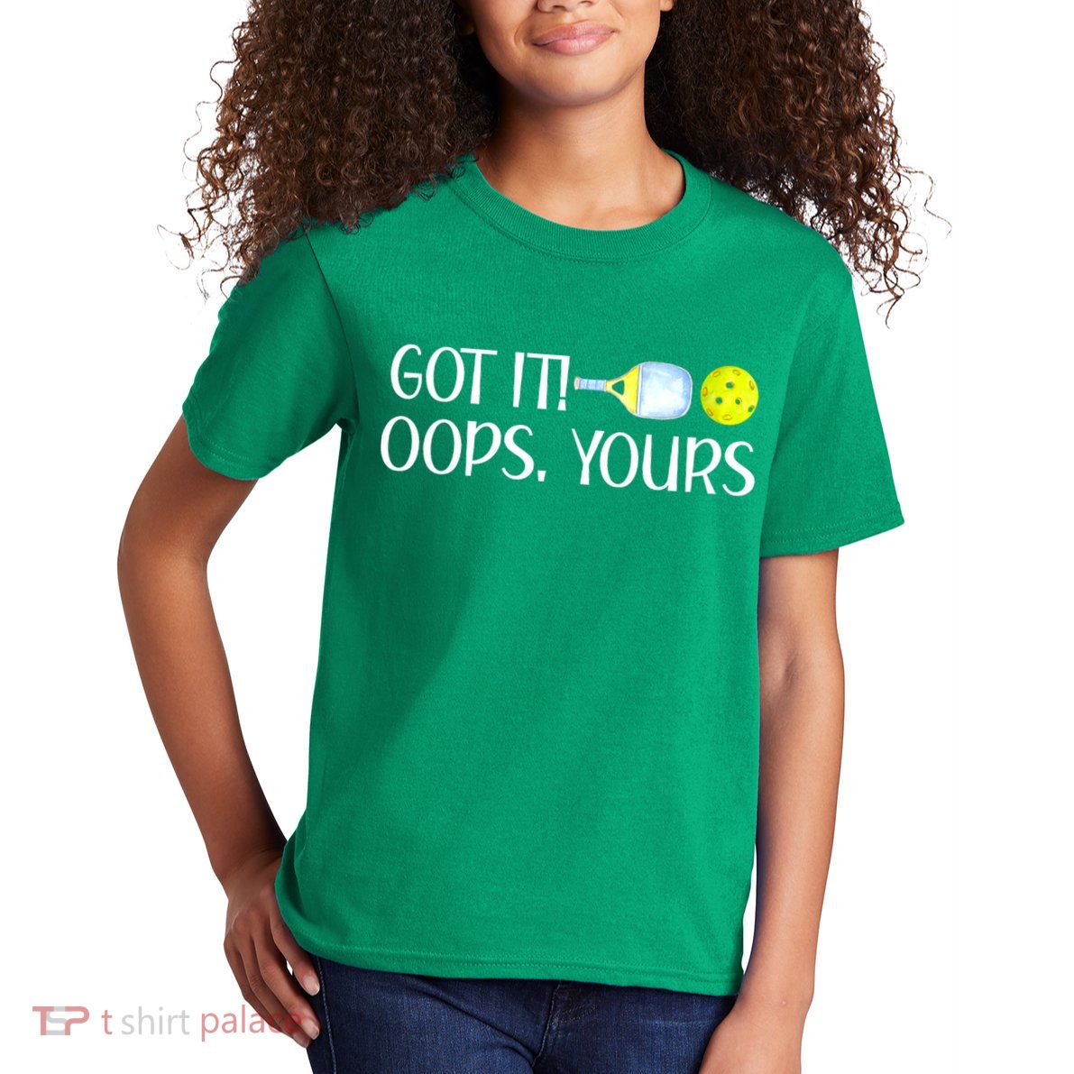 Funny Pickleball Got It Oops Yours Lovers Player Gift Kids T-Shirt