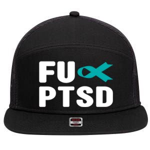 Fu Ptsd Gift Funny Gift Post Traumatic Stress Disorder Awareness Gift 7 Panel Mesh Trucker Snapback Hat